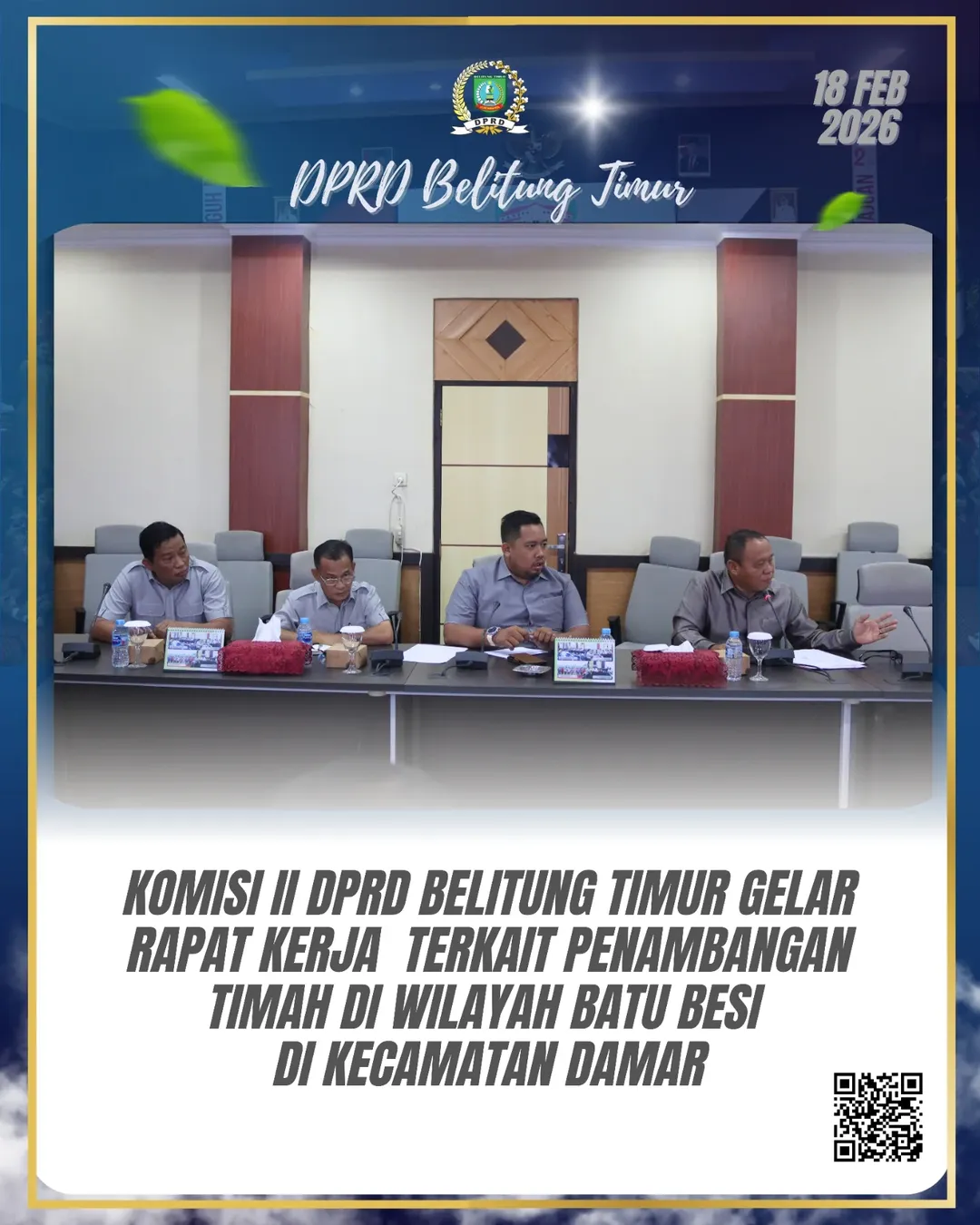 Rapat kerja Komisi II yang membahas kegiatan penambangan timah di wilayah Batu Besi, Kecamatan Damar.