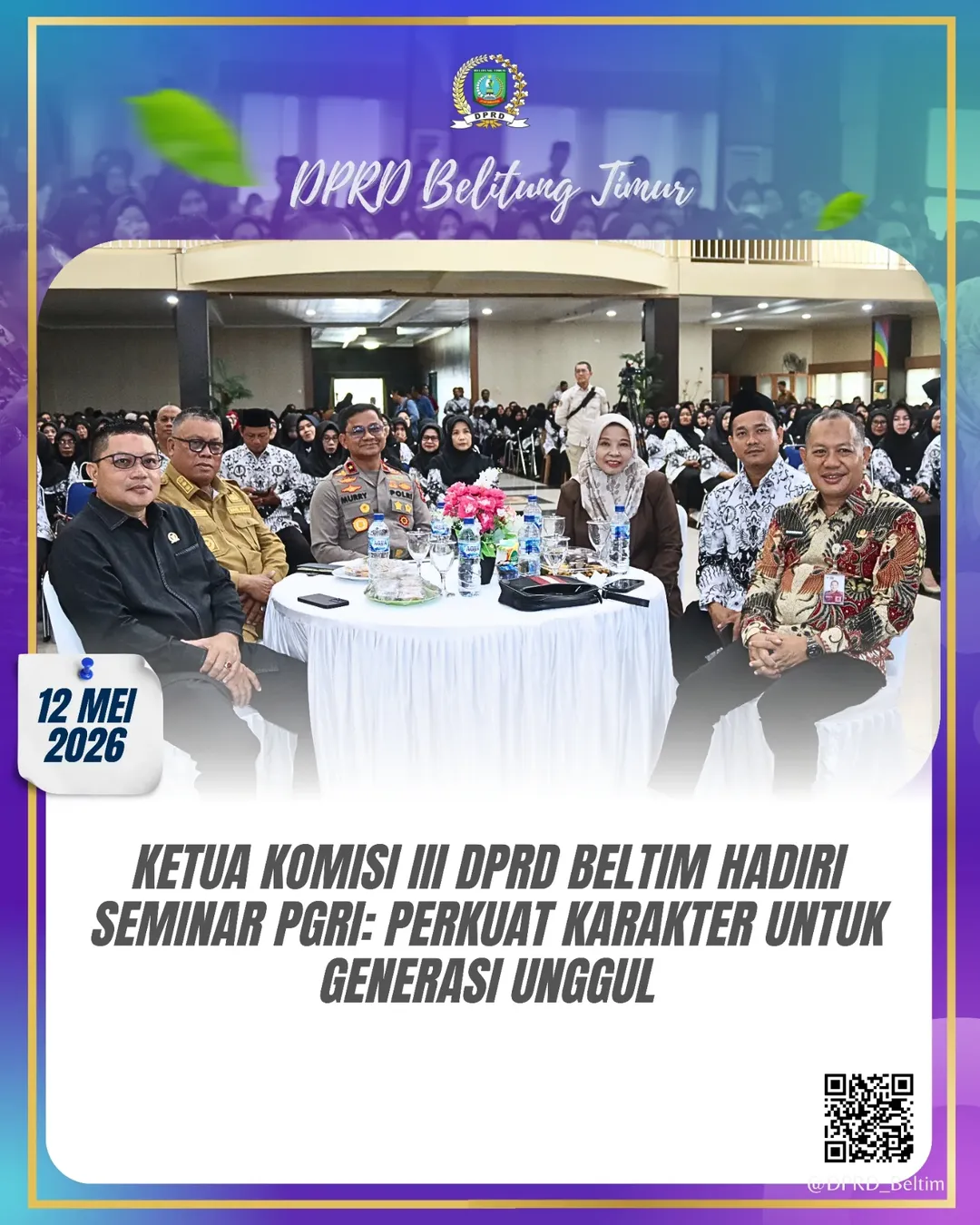 Ketua Komisi III DPRD Kabupaten Belitung Timur, Akhiruddin, A.Md, menghadiri seminar pendidikan karakter yang diselenggarakan PGRI Kabupaten Belitung Timur di Gedung Auditorium Zahari MZ.