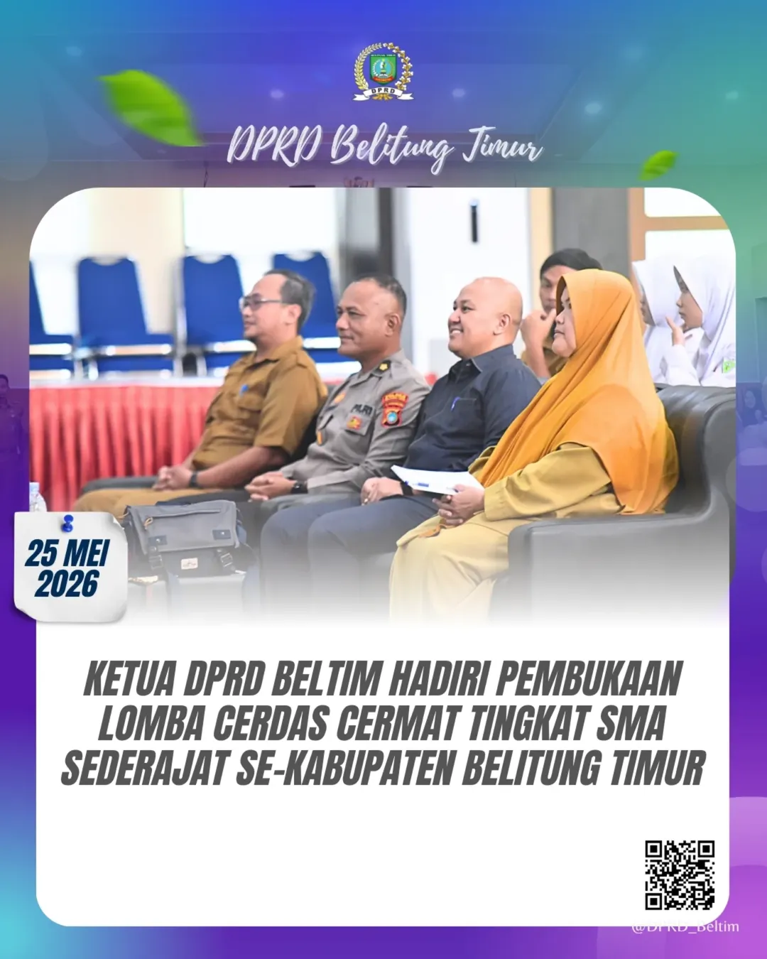 Ketua DPRD Kabupaten Belitung Timur, Fezzi Uktolseja, SE., M.M., menghadiri acara Pembukaan Lomba Cerdas Cermat Tingkat SMA/SMK/MA se-Kabupaten Belitung Timur yang bertempat di Auditorium Zahari MZ