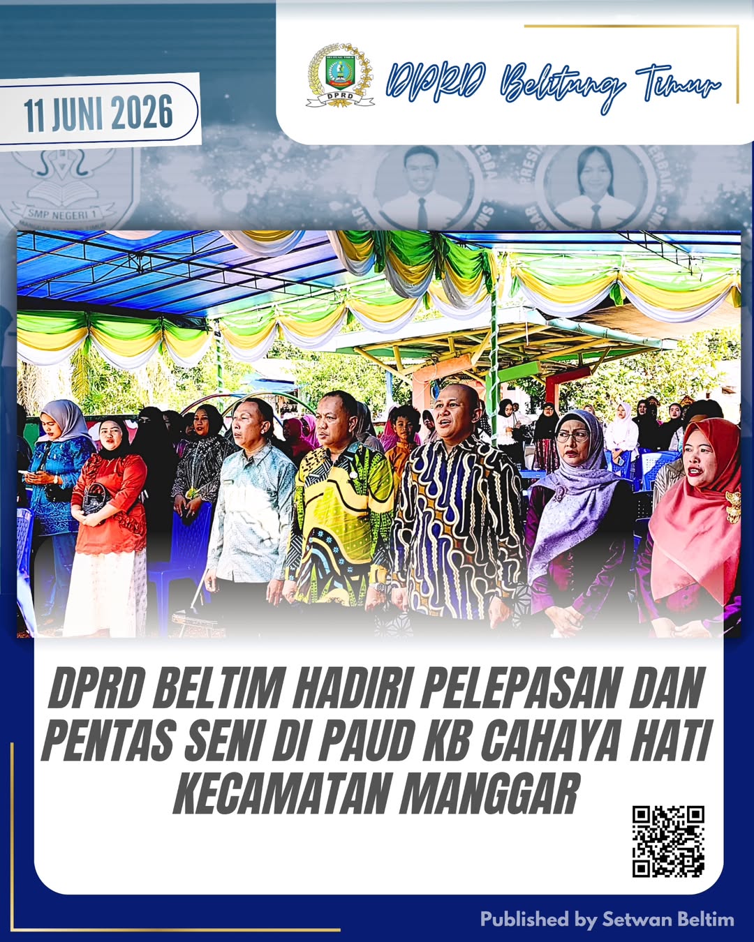 Ketua DPRD Kabupaten Belitung Timur, Fezzi Uktolseja, menghadiri kegiatan Pelepasan dan Pentas Seni Kelompok B Tahun Pelajaran 2025–2026 PAUD KB Cahaya Hati, Kecamatan Manggar.