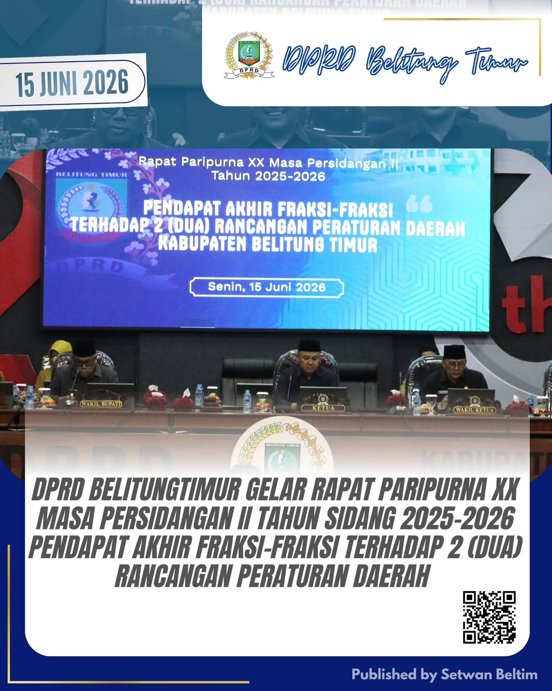 Rapat Paripurna XX Masa Persidangan II Tahun Sidang 2025–2026 dengan agenda Pendapat Akhir Fraksi-Fraksi terhadap 2 (dua) Rancangan Peraturan Daerah Kabupaten Belitung Timur, yang digelar di Ruang Sidang DPRD Kabupaten Belitung Timur