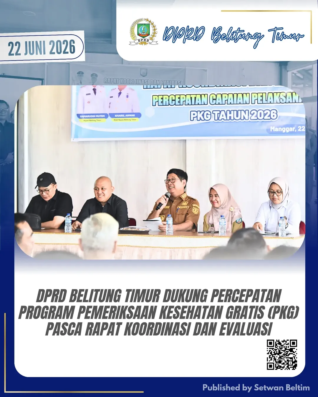 Pimpinan dan jajaran Komisi III DPRD Kabupaten Belitung Timur menghadiri Rapat Koordinasi dan Evaluasi terkait percepatan program Pemeriksaan Kesehatan Gratis (PKG).