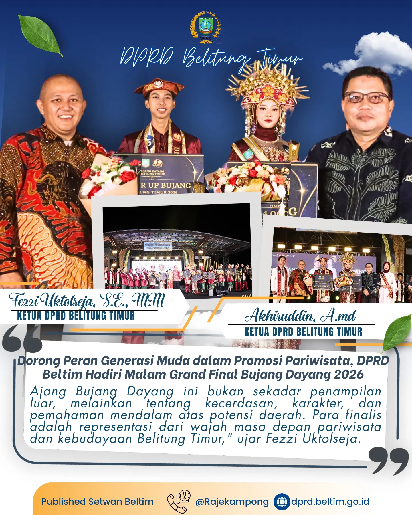 Ketua DPRD Kabupaten Belitung Timur, Fezzi Uktolseja, bersama Ketua Komisi III DPRD Beltim, Akhiruddin, menghadiri Malam Grand Final Pemilihan Bujang Dayang Belitung Timur Tahun 2026
