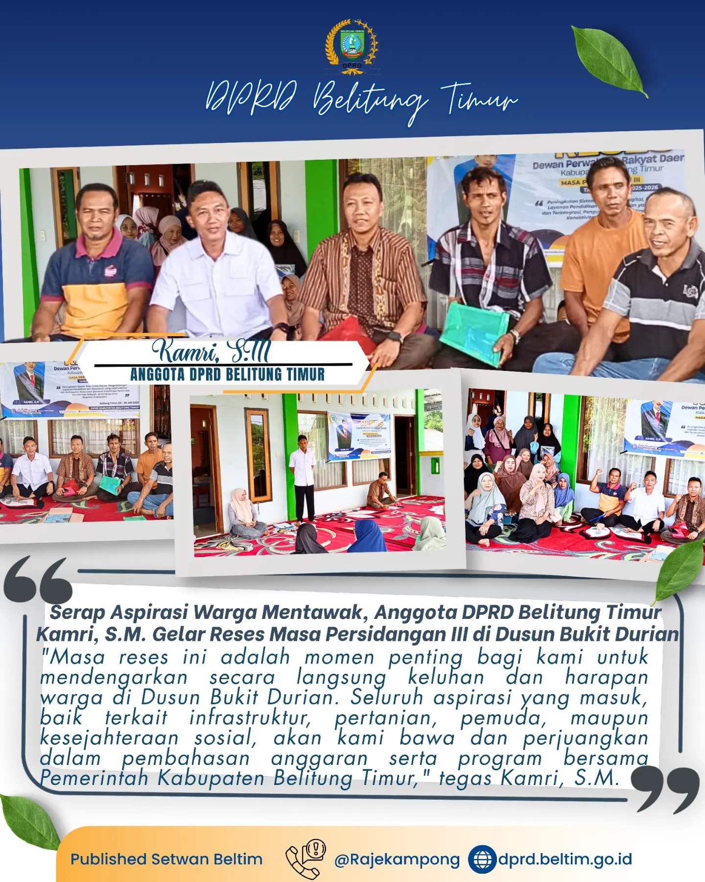 Kegiatan Reses Masa Persidangan III Tahun Sidang 2025-2026 di Dusun Bukit Durian, Desa Mentawak, Kecamatan Kelapa Kampit, Sabtu (25/7/2026).