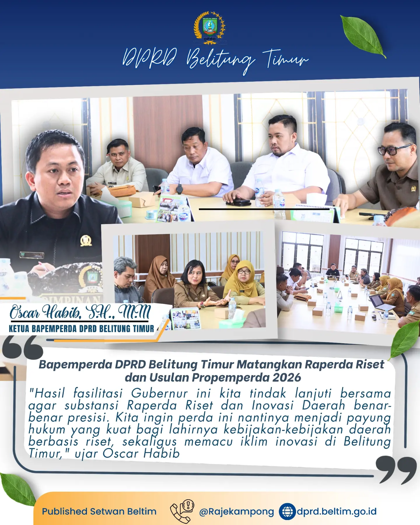 Bapemperda DPRD Kabupaten Belitung Timur menggelar Rapat Kerja penataan produk hukum daerah yang dipimpin oleh Ketua Bapemperda, Oscar Habib. S.H., M.M tersebut berfokus pada dua agenda strategis
