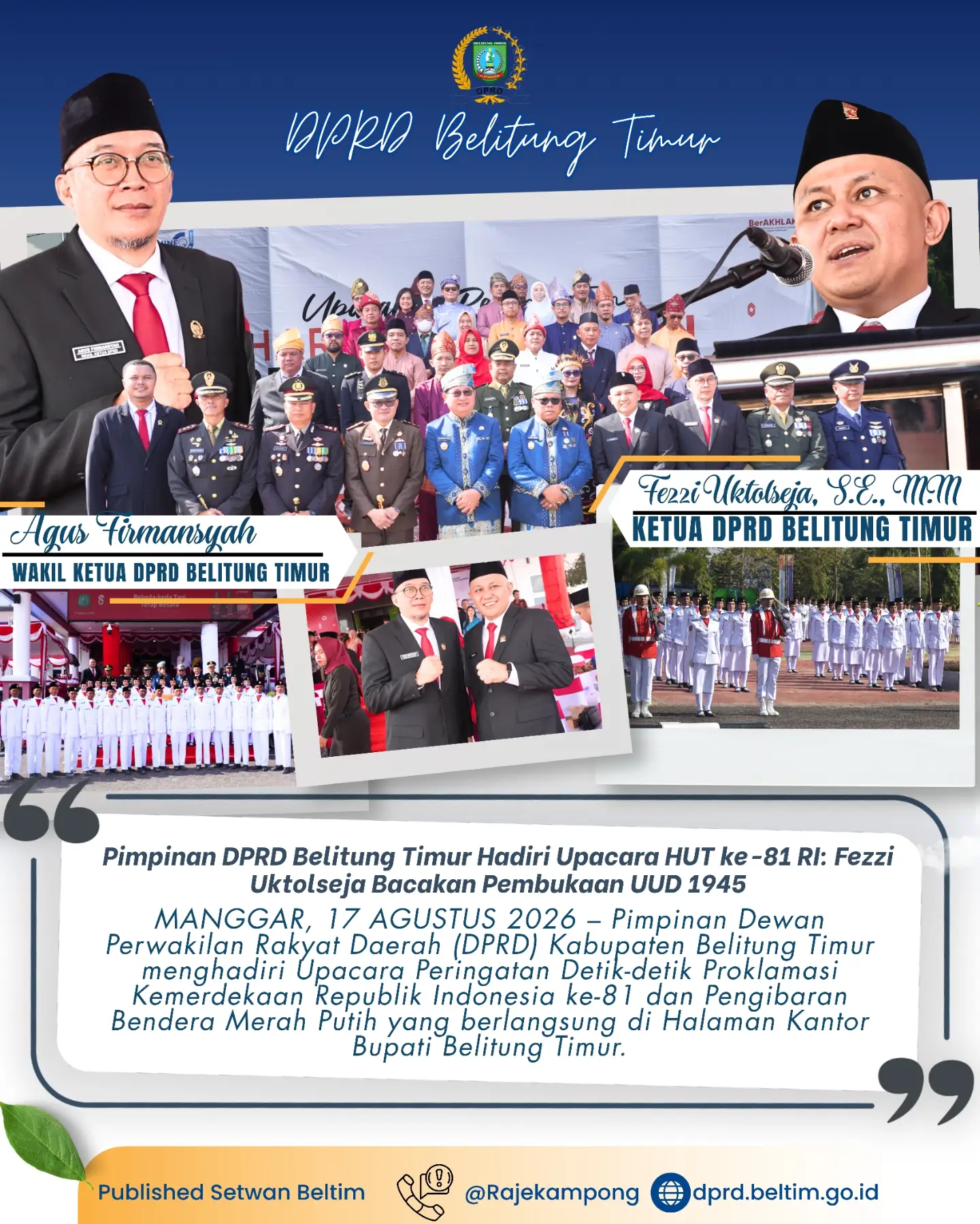 Pimpinan Dewan Perwakilan Rakyat Daerah (DPRD) Kabupaten Belitung Timur menghadiri Upacara Peringatan Detik-detik Proklamasi Kemerdekaan Republik Indonesia ke-81