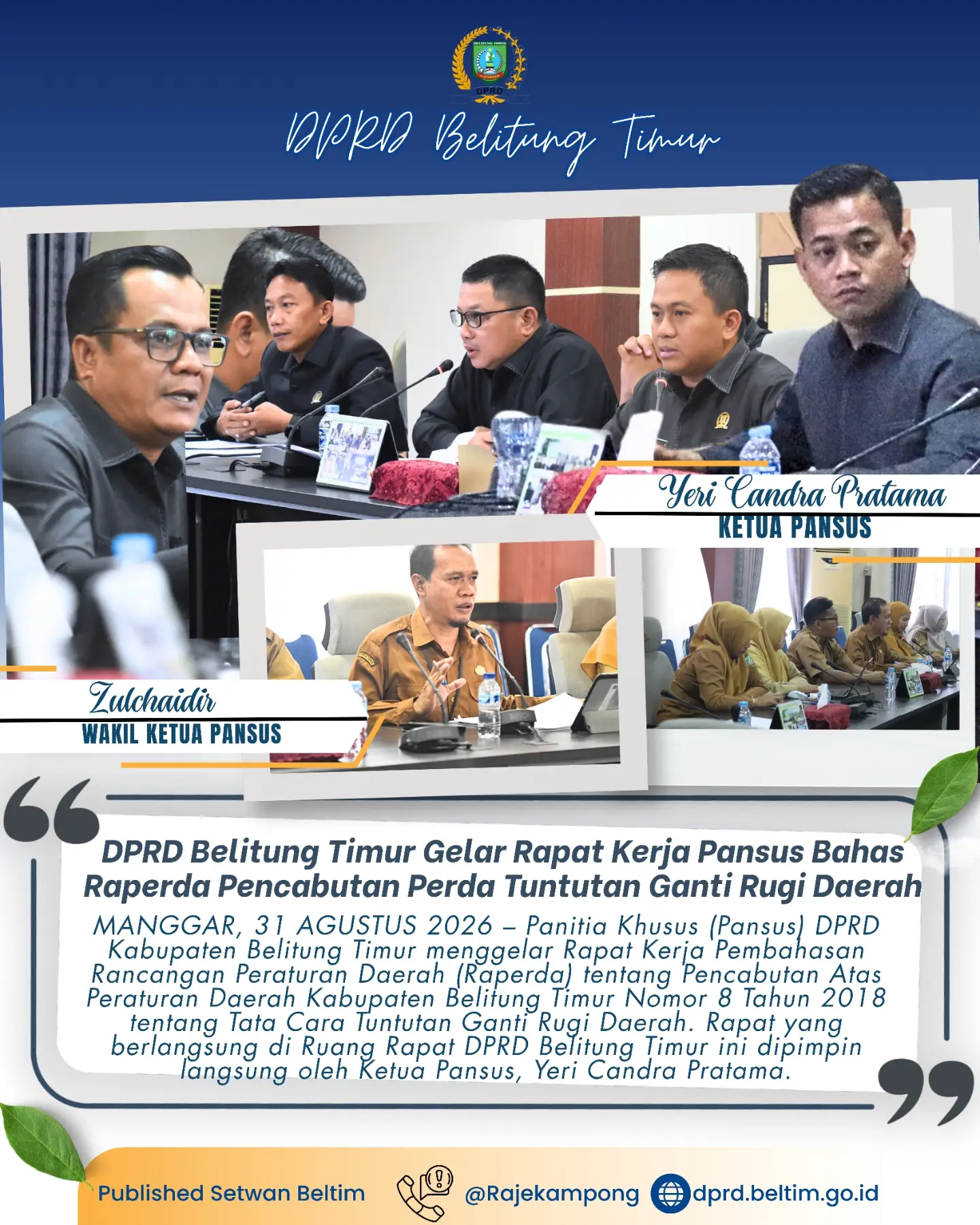 Panitia Khusus (Pansus) DPRD Kabupaten Belitung Timur menggelar Rapat Kerja Pembahasan Rancangan Peraturan Daerah (Raperda) tentang Pencabutan Atas Peraturan Daerah Kabupaten Belitung Timur Nomor 8 Tahun 2018 tentang Tata Cara Tuntutan Ganti Rugi Daerah.