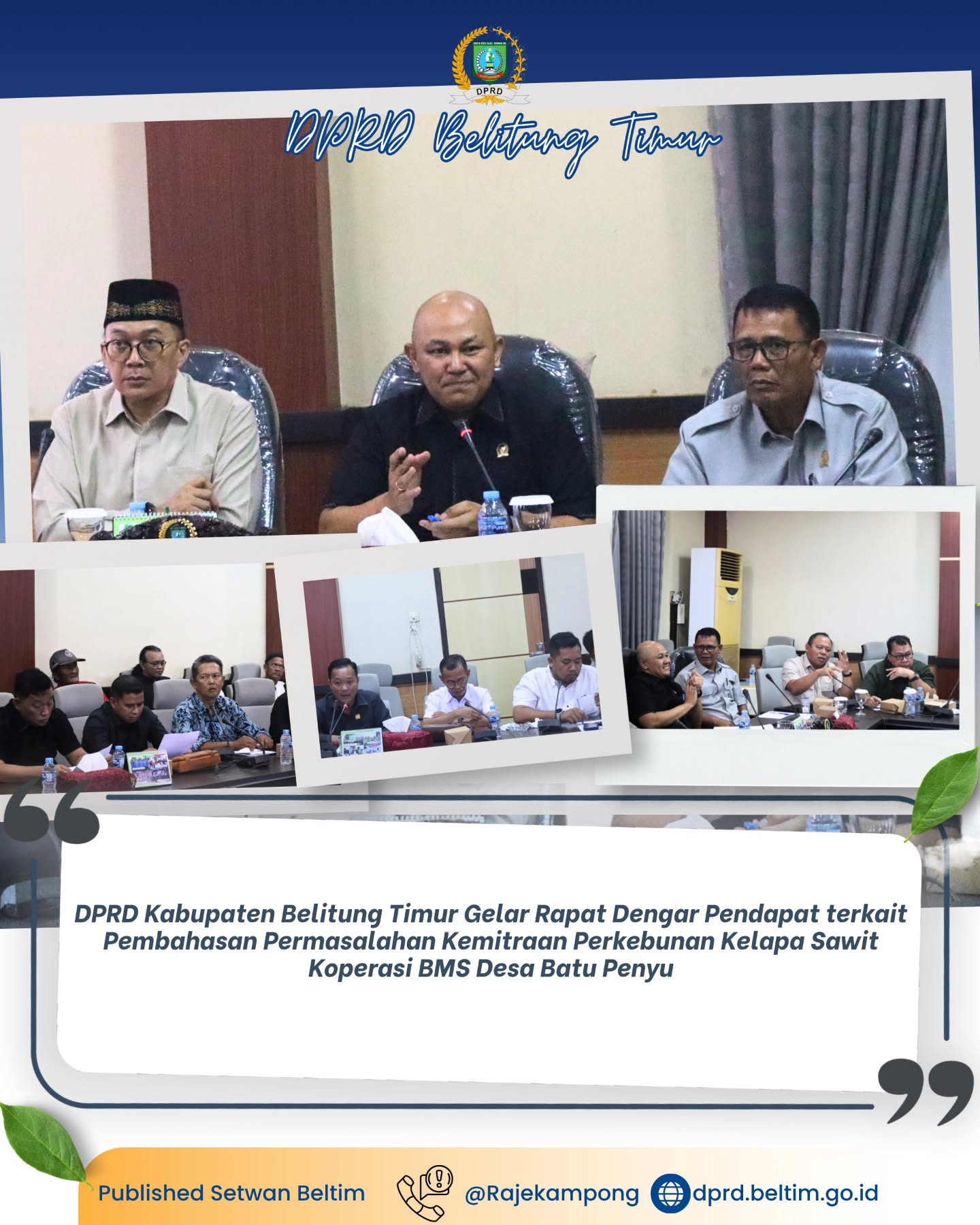 Rapat Dengar Pendapat (RDP) terkait permasalahan kemitraan perkebunan kelapa sawit Koperasi BMS Desa Batu Penyu.