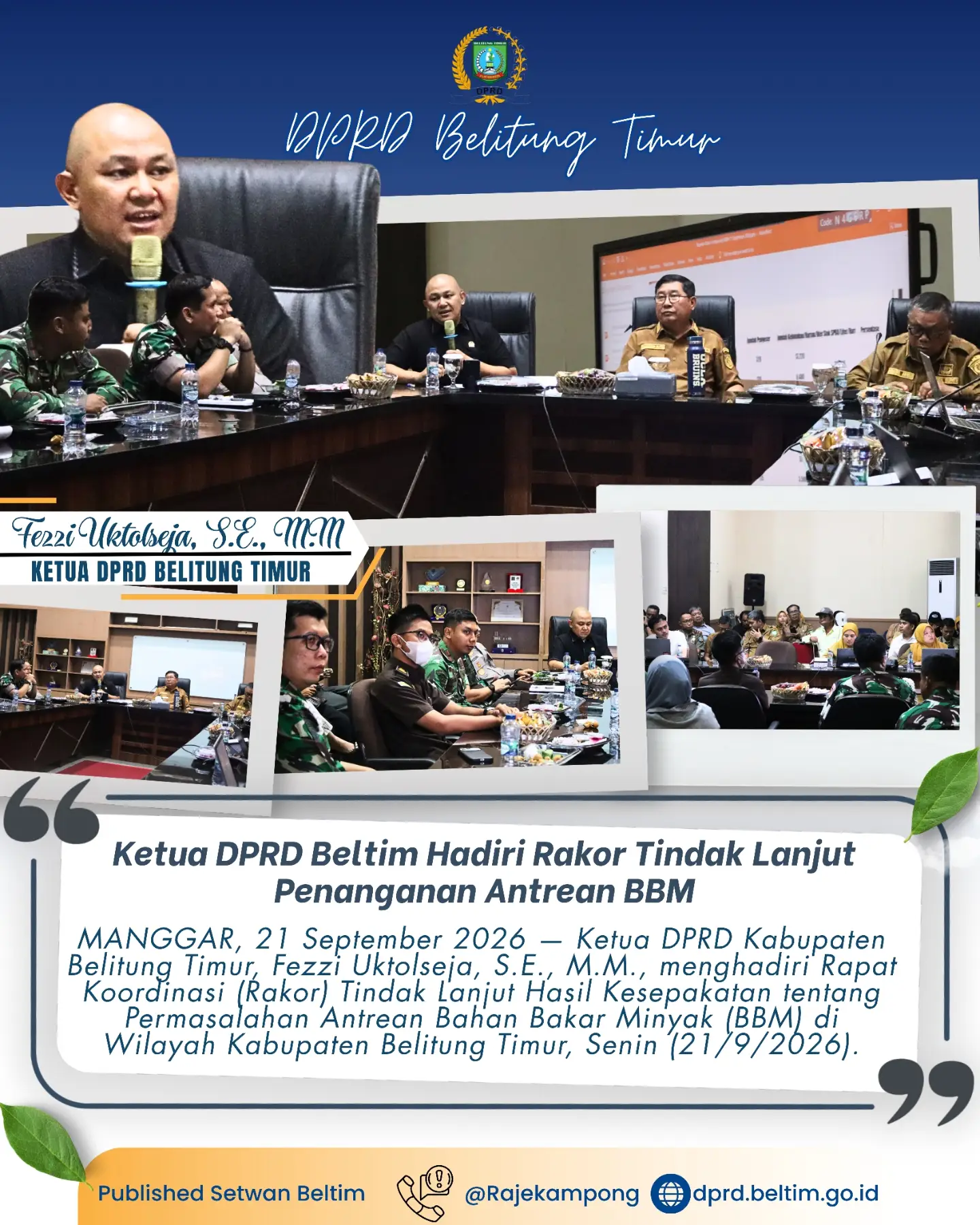 Ketua DPRD Kabupaten Belitung Timur, Fezzi Uktolseja, menghadiri Rapat Koordinasi Tindak Lanjut Hasil Kesepakatan tentang Permasalahan Antrean Bahan Bakar Minyak di Wilayah Kabupaten Belitung Timur.