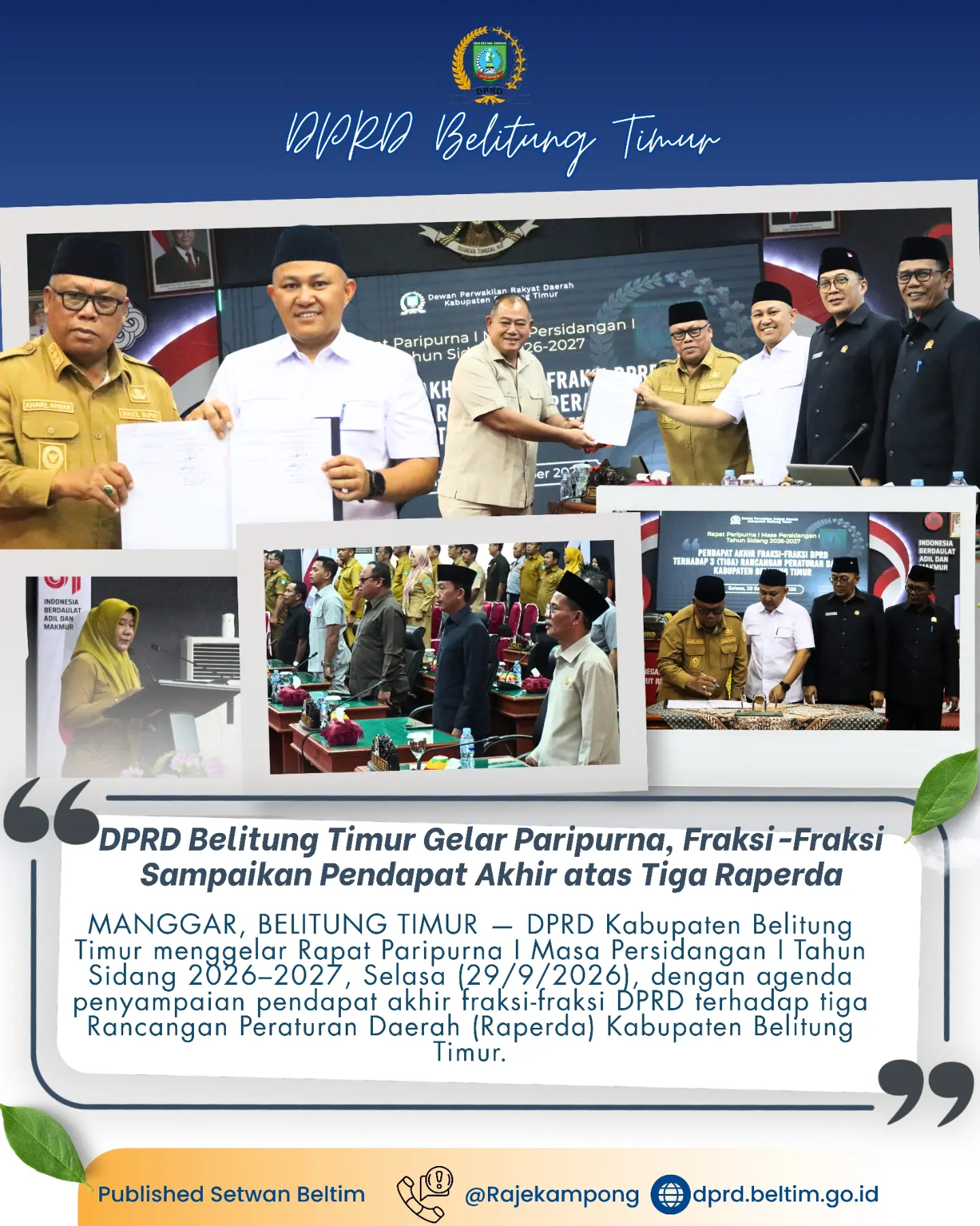 Rapat Paripurna I Masa Persidangan I Tahun Sidang 2026–2027, Selasa (29/9/2026), dengan agenda penyampaian pendapat akhir fraksi-fraksi DPRD terhadap tiga Rancangan Peraturan Daerah (Raperda) Kabupaten Belitung Timur.