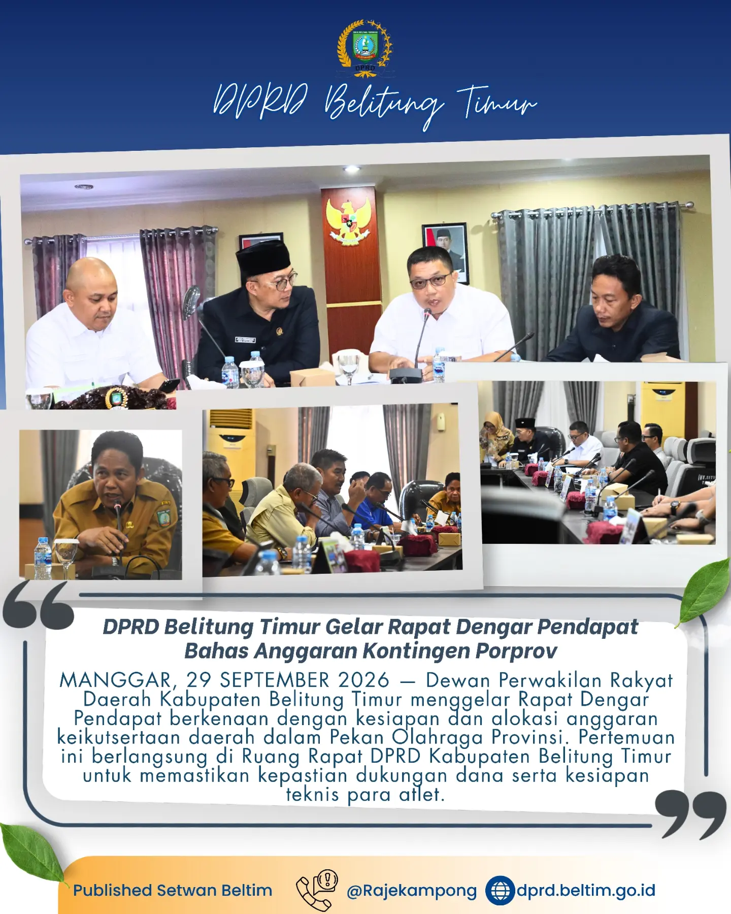 Rapat Dengar Pendapat berkenaan dengan kesiapan dan alokasi anggaran keikutsertaan daerah dalam Pekan Olahraga Provinsi.