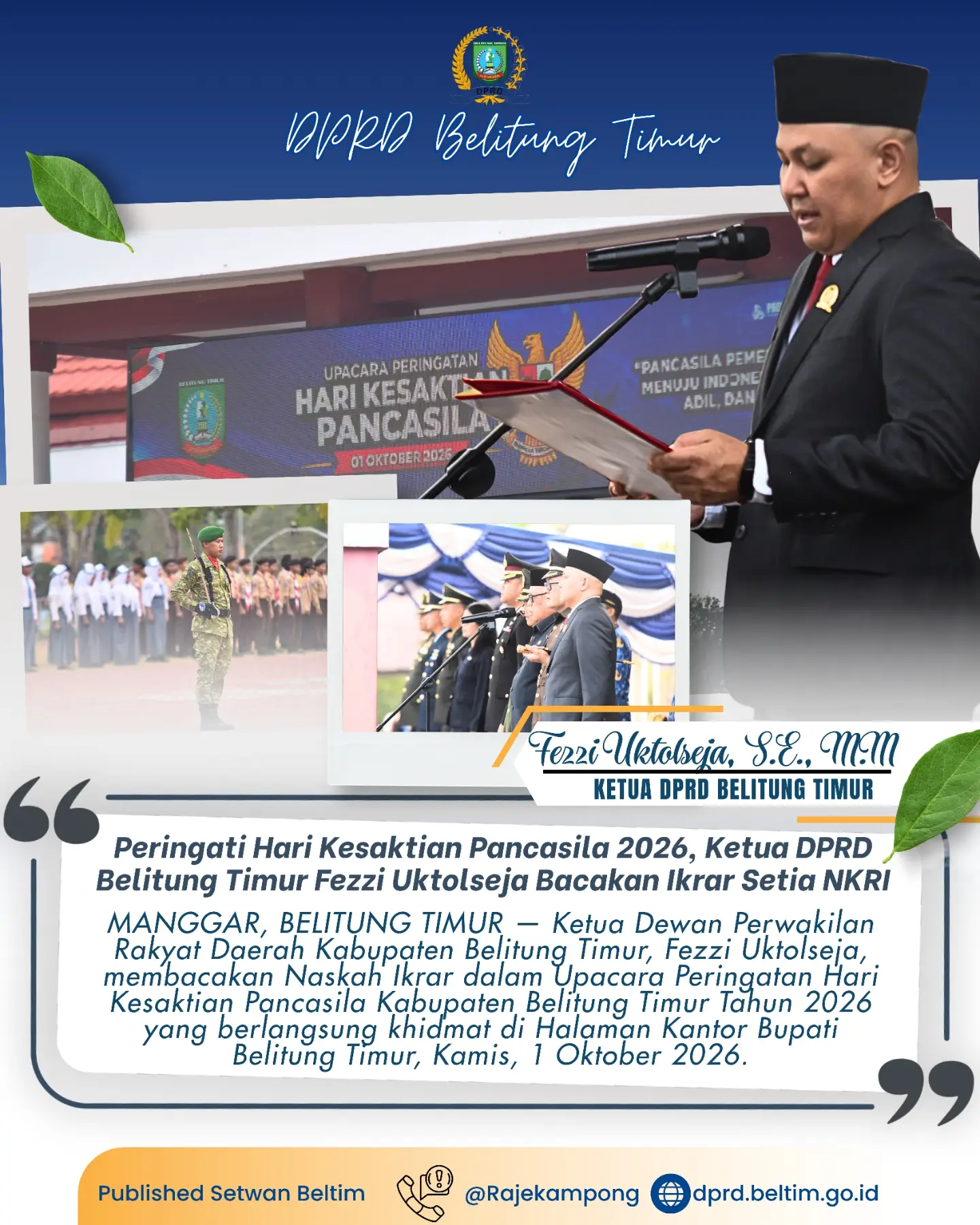 Ketua Dewan Perwakilan Rakyat Daerah Kabupaten Belitung Timur, Fezzi Uktolseja, membacakan Naskah Ikrar dalam Upacara Peringatan Hari Kesaktian Pancasila Kabupaten Belitung Timur Tahun 2026 yang berlangsung khidmat di Halaman Kantor Bupati Belitung Timur