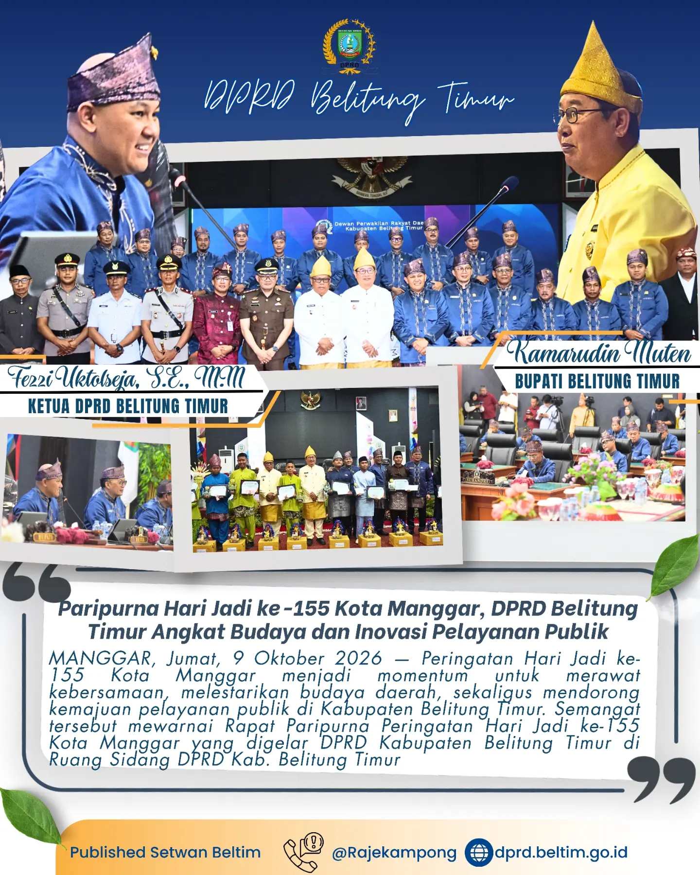 Peringatan Hari Jadi ke-155 Kota Manggar menjadi momentum untuk merawat kebersamaan, melestarikan budaya daerah, sekaligus mendorong kemajuan pelayanan publik di Kabupaten Belitung Timur.