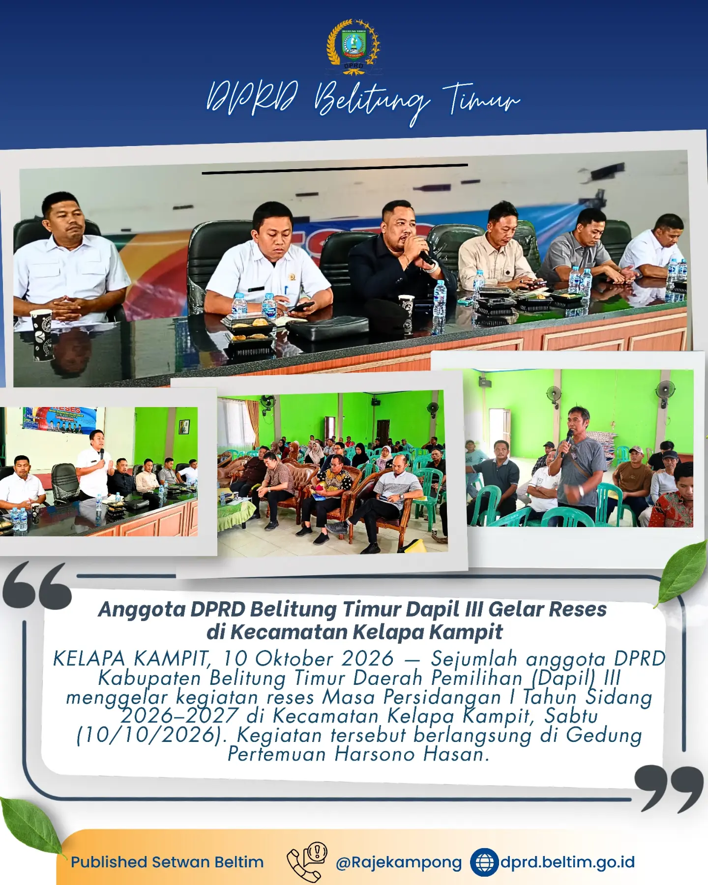 Kegiatan reses Masa Persidangan I Tahun Sidang 2026–2027 di Kecamatan Kelapa Kampit, Sabtu 10/10/2026 yang berlangsung di Gedung Pertemuan Harsono Hasan